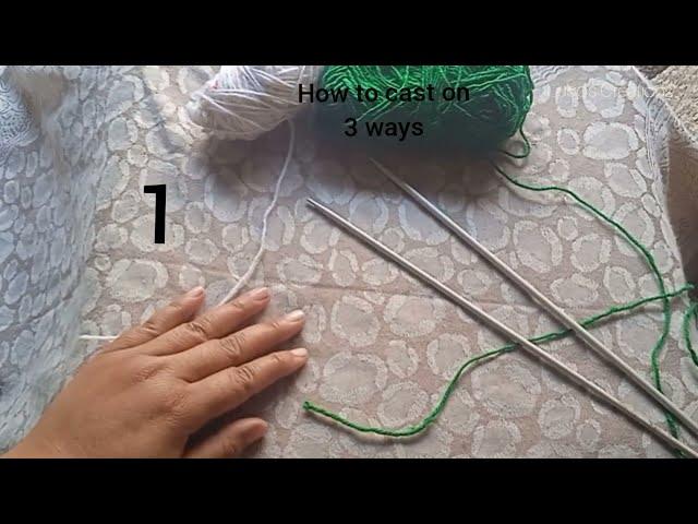 How to cast on for beginners|بنائی کیلئے سلائیوں پر چین' کرھے یا کڑی ڈالنے کے طریقے