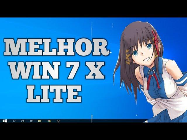 MELHOR WINDOWS 7 X LITE TEMA WINDOWS 10 PCS FRACOS DE 2GB DE RAM