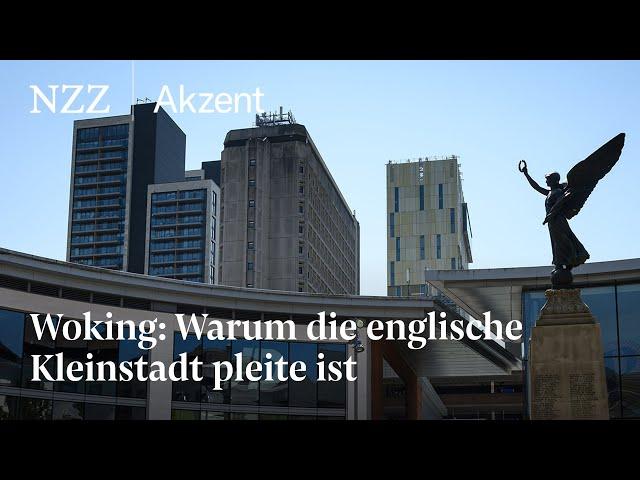 Woking: Wie eine englische Gemeinde pleitegeht | NZZ Akzent