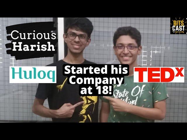 Curious Harish - On Startups, Entrepreneurship and Producing Content | BITS Cast