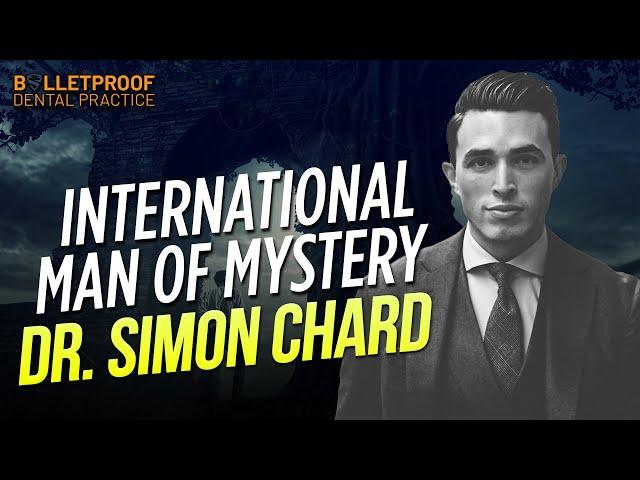 International Man of Mystery with Dr. Simon Chard