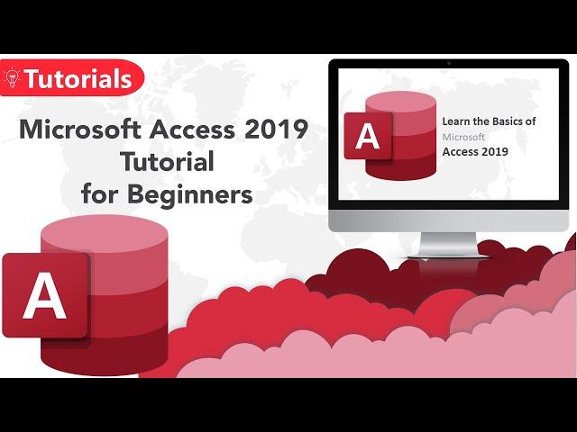 Microsoft Access for beginners - Learn the Basics - Access 2019 - (Quick Start)