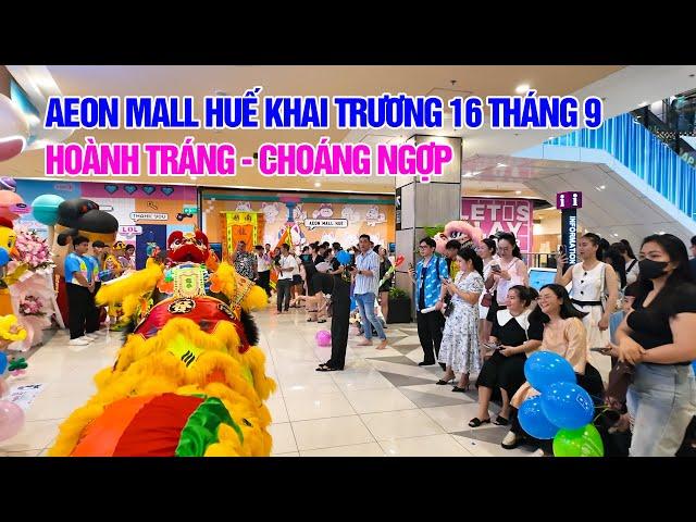 Aeon Mall Huế khai trương 16/9 - Choáng ngợp trước độ hoành tráng của TTTM lớn nhất miền Trung