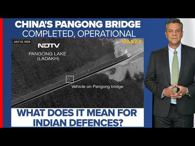 Pangong Bridge | China's Pangong Bridge Operational: What Does It Mean For Indian Defences?