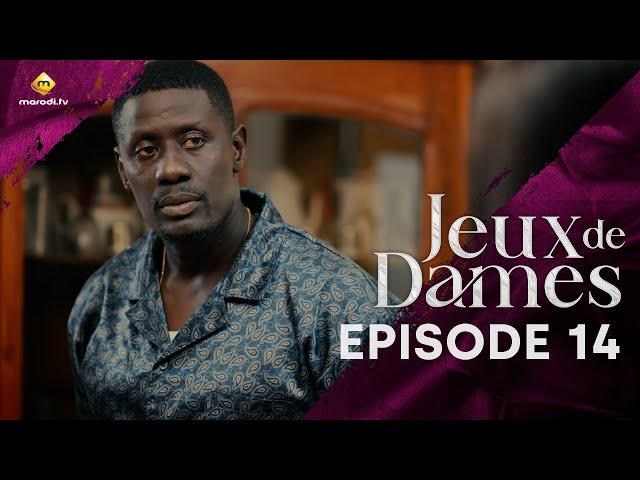 Série - Jeux de Dames - Saison 1 - Episode 14 - VOSTFR