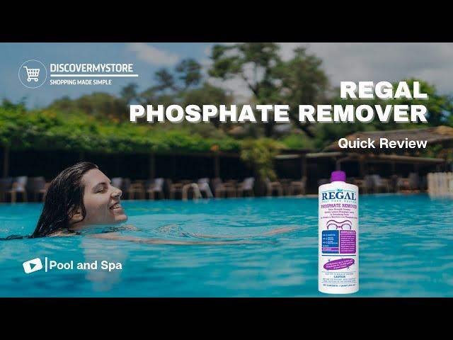 Regal Phosphate Remover Quick Review