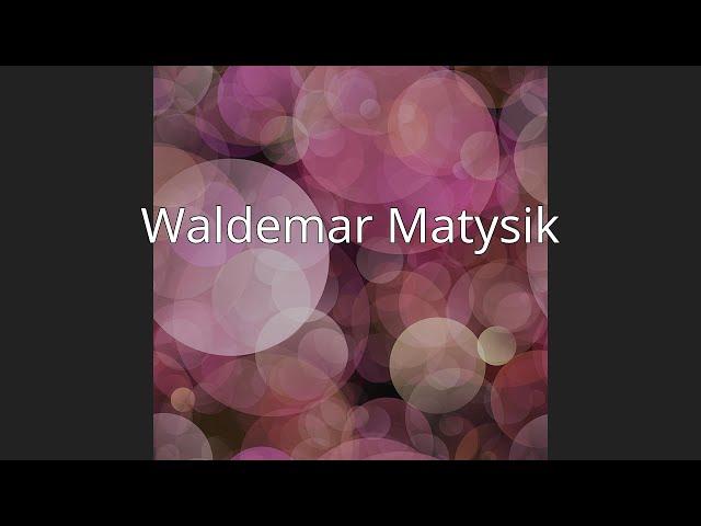 Waldemar Matysik