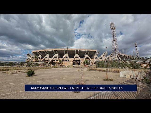 CAGLIARI. STADIO. LA PRESA DI POSIZIONE DEL PRESIDENTE GIULINI SCUOTE LA POLITICA  05 10 24