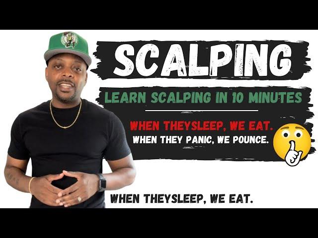 How to Scalp | Learn Scalping in 10 Minutes | Make $1,000 a Day | Day Trading