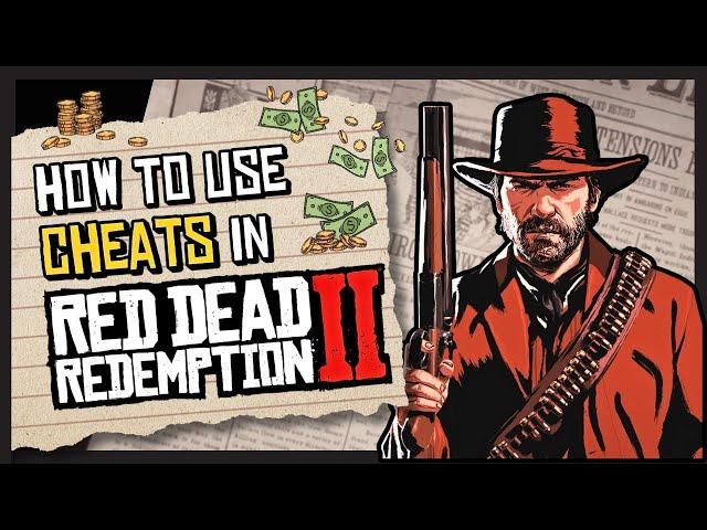 How To Use Cheats In RDR2 Guide [Red Dead Redemption 2 Story Mode]