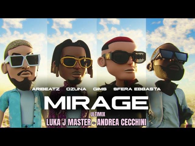 Ozuna,Sfera Ebbasta,Gims,Aribeatz - mirage ULTIMIX(Luka J Master - Andrea Cecchini)