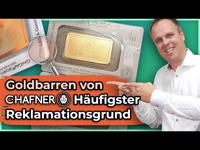 Die häufigste Reklamation zu Goldbarren von C.Hafner