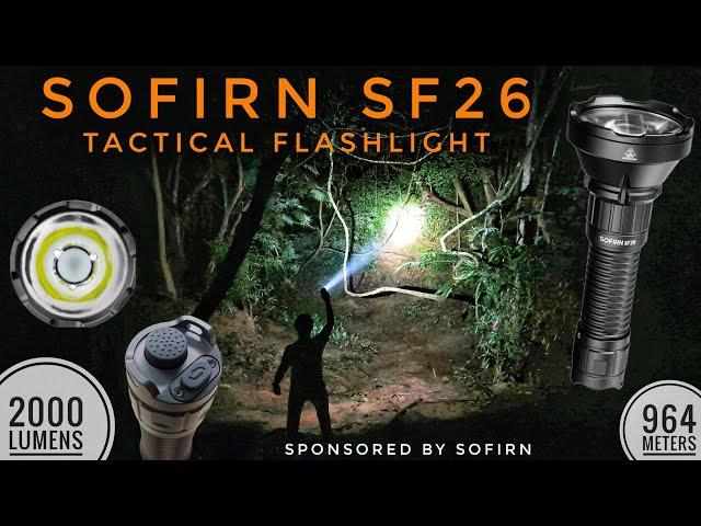 SOFIRN SF26 Long Range Tactical Flashlight, 2000 lm & Comparison with Wurkkos TD01 and Sofirn IF22A