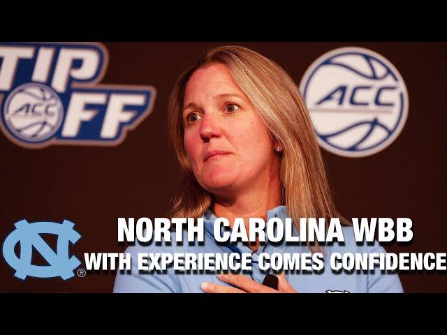 UNC Women's Basketball:  With Experience Comes Confidence In Carolina