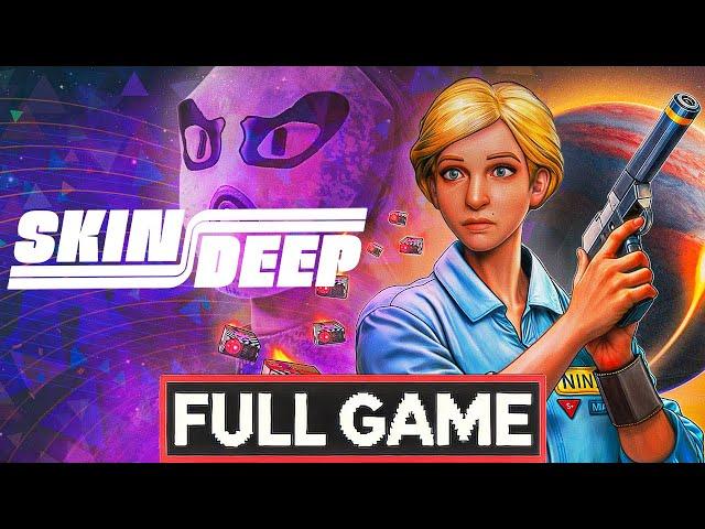 SKIN DEEP Gameplay Walkthrough FULL GAME [4K 60FPS] - No Commentary