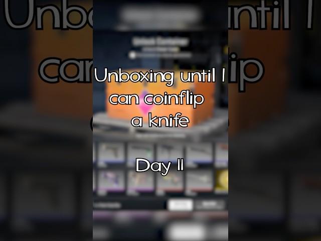 Day 11 - Unboxing in CS2 Every Day Until I Coinflip a Knife #csgo #cs2  #gaming #unboxing  #slime