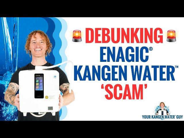 Debunking The Enagic® Kangen Water™ 'MLM Scam'... The TRUTH Revealed Unlike Ever Before!