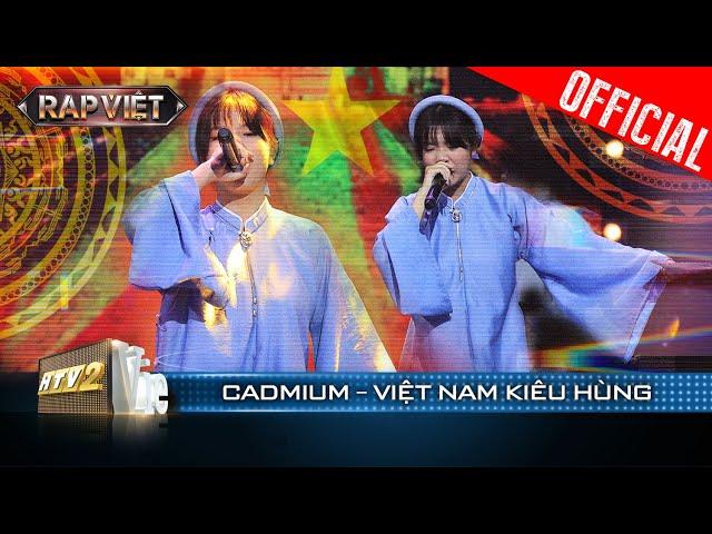 CADMIUM rap vang âm hưởng Việt Nam Kiêu Hùng làm bộ 7 không thể ngồi yên|Rap Việt Mùa 3 [Live Stage]