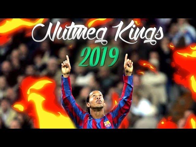 10 Nutmeg Kings in Football ● Insane Panna Show ᴴᴰ