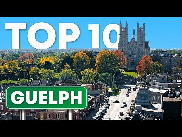 Top 10 Things To Do In Guelph, Ontario