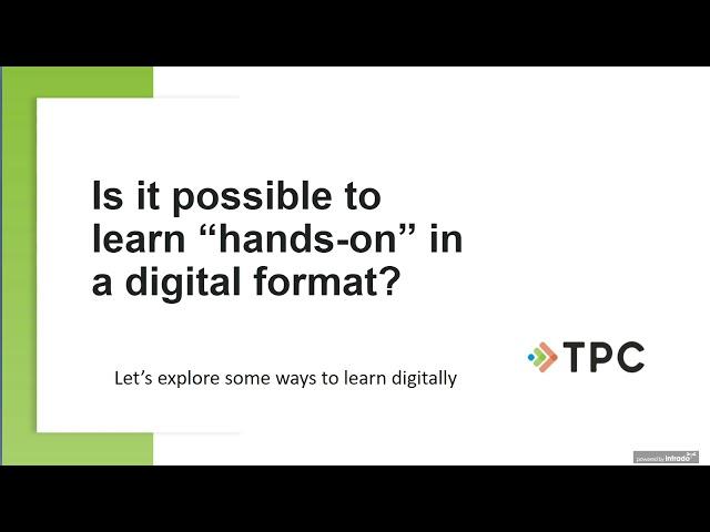 Building Hands on Skills Through Digital Training (Webinar)