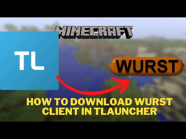 How to Download Wurst Client for Tlauncher 1.8.9(2022)