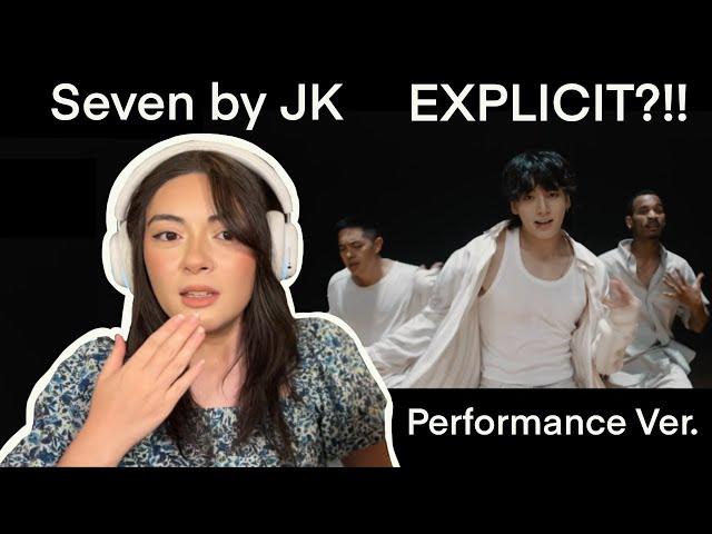 Seven Explicit by Jungkook Reaction! Performance Ver.