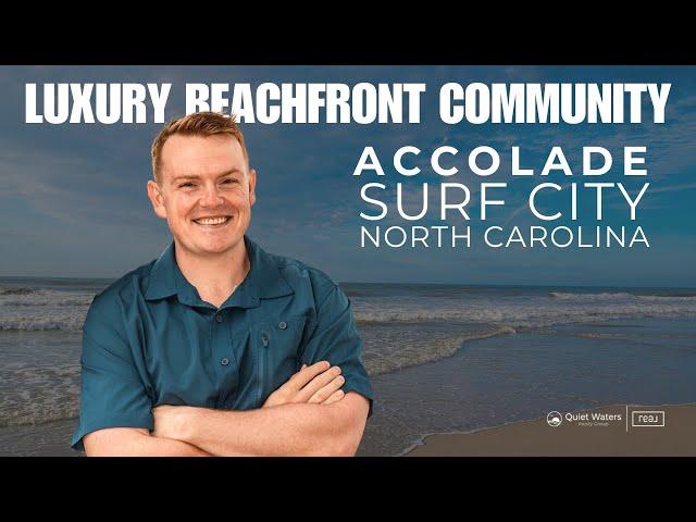 Accolade: Luxury Coastal Living on Topsail Island, North Carolina