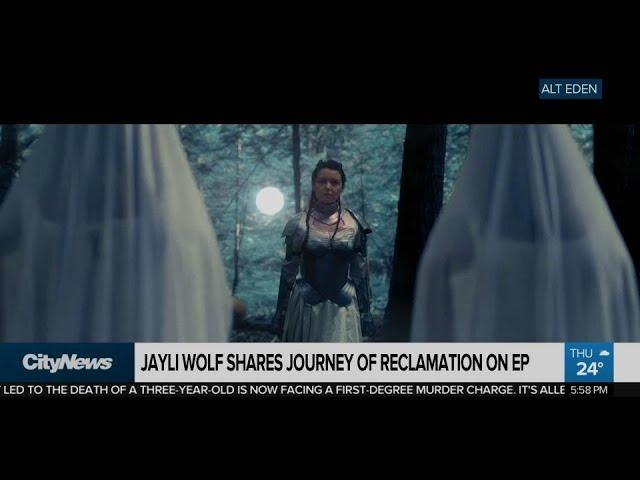 Jayli Wolf shares journey of reclamation on EP