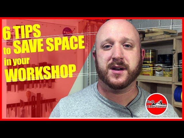 6 TIPS to SAVE SPACE in your Workshop