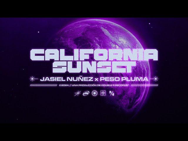 California Sunset - Jasiel Nuñez, Peso Pluma (Lyric Video)