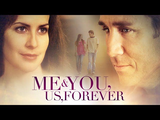 Me & You, Us, Forever | Full Movie | A Dave Christiano Film