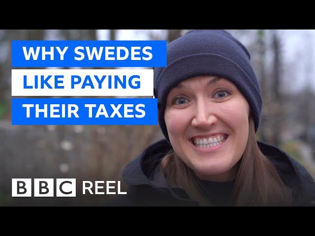 Why Sweden is proud to have the world's highest taxes - BBC REEL