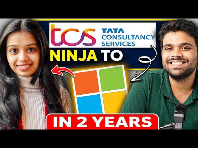 Journey from TCS Ninja  to Microsoft SDE | Preparation | Microsoft Interview Process