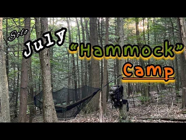 “Solo July Hammock Camp”