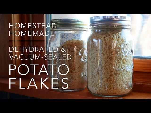 Homemade Potato Flakes • Dehydrating & Vacuum Sealing