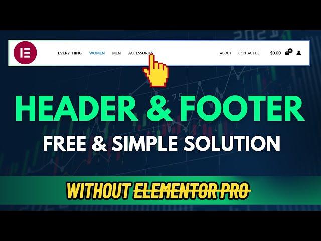 How To Build Headers And Footers Using Elementor For FREE (Any Theme)