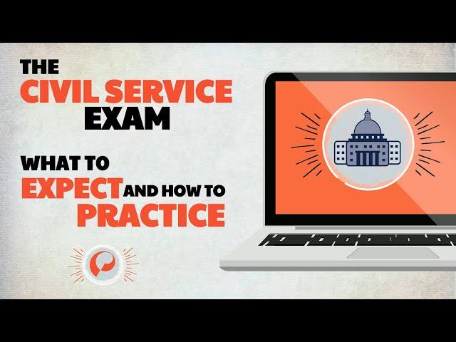 The Civil Service Exam: What To Expect and How To Prepare