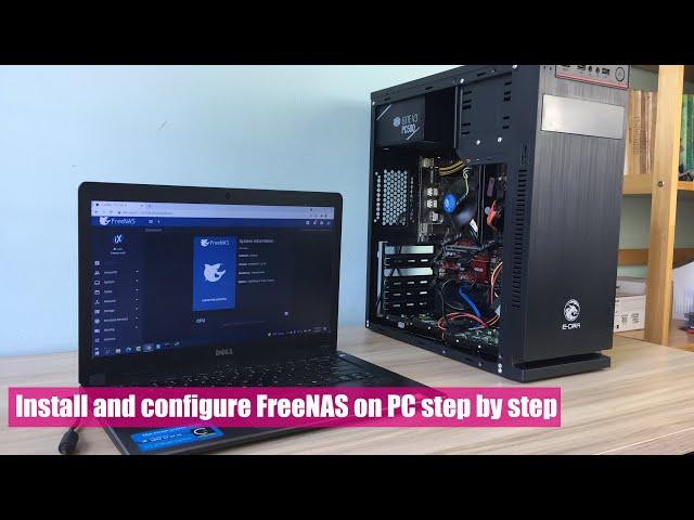 How to Install and configure FreeNAS on PC step by step