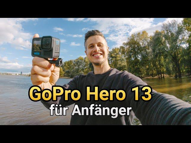 GoPro Hero 13 Black für Anfänger - das große Tutorial zur neuen Action Kamera