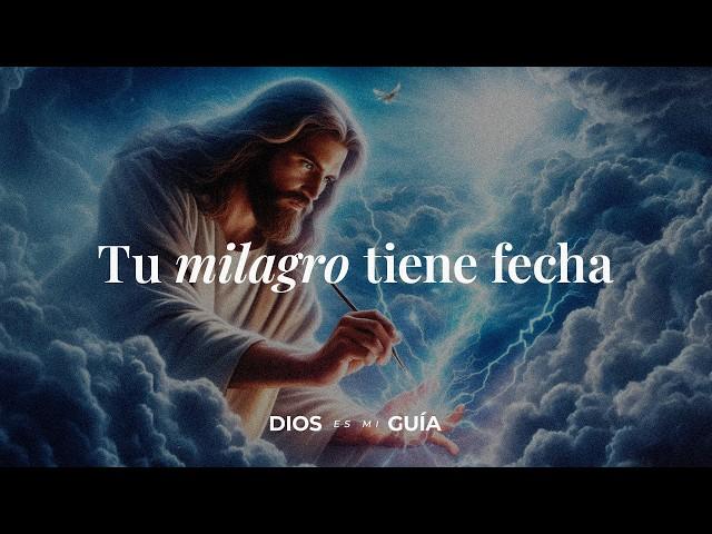 Tu milagro tiene fecha de cumplimiento | Dios es mi Guía