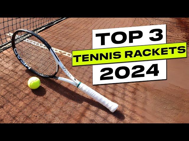 Top 3 BEST Tennis Rackets in 2024