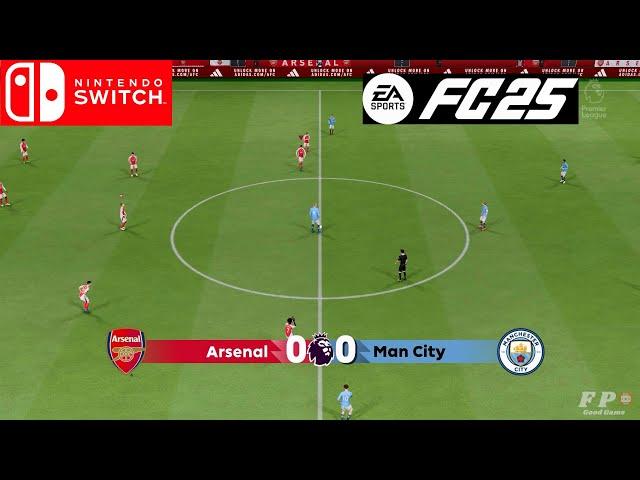 EA FC 25 Gameplay Premier League Arsenal 1 - 0 Manchester City Nintendo Switch