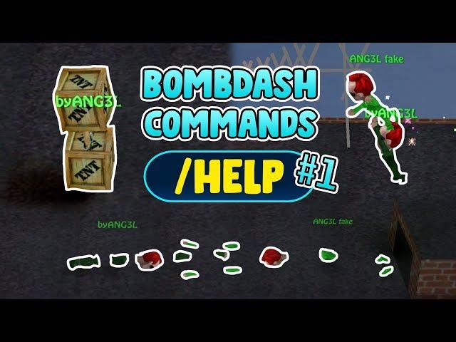 [BombDash] CHAT COMMANDS # 1 | byANG3L