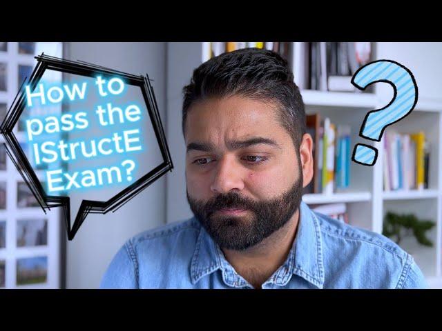 How to Pass the IStructE Chartered Member Exam?