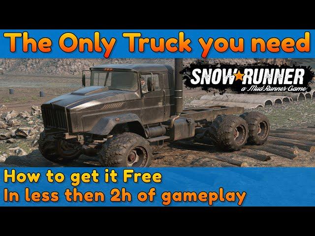 Best Truck in Snowrunner for Free in less then 2 hours - How to get it??