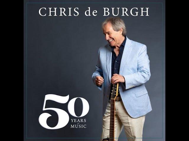 Chris De Burgh  -  50 Years of Music Celebration