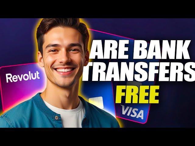 Are Revolut Bank Transfers Free | LEGAL MONEY ZONE