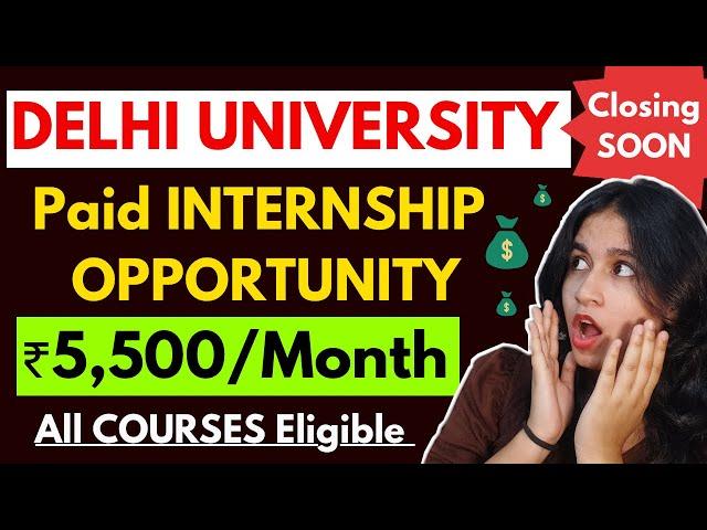 PAID Internship Opportunity for DU Students  All Courses ELIGIBLE ( Work in DU Office)