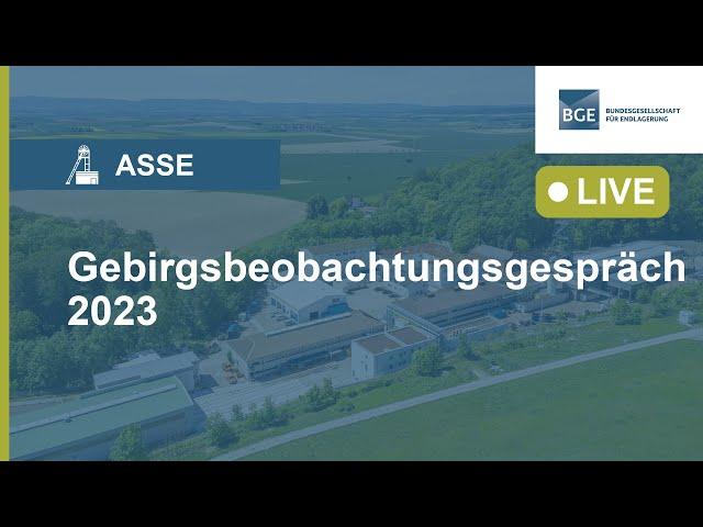 Asse: Gebirgsbeobachtungsgespräch 2023